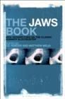 The Jaws Book : New Perspectives on the Classic Summer Blockbuster - eBook