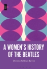 A Women's History of the Beatles - eBook