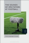 The Sounds of Spectators at Football - Book