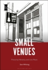 Small Venues : Precarity, Vibrancy and Live Music - Book