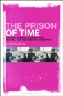 The Prison of Time : Stanley Kubrick, Adrian Lyne, Michael Bay and Quentin Tarantino - Book