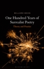 One Hundred Years of Surrealist Poetry : Theory and Practice - Book
