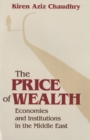 Price of Wealth : Economies and Institutions in the Middle East - eBook