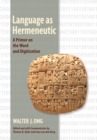 Language as Hermeneutic : A Primer on the Word and Digitization - Book