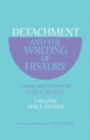 Detachment and the Writing of History : Essays and Letters of Carl L. Becker - eBook