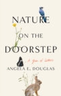 Nature on the Doorstep : A Year of Letters - eBook