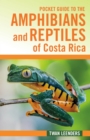Pocket Guide to the Amphibians and Reptiles of Costa Rica - Book