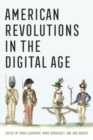 American Revolutions in the Digital Age - Book