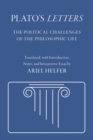 Plato's "Letters" : The Political Challenges of the Philosophic Life - Book