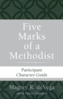 Five Marks of a Methodist: Participant Character Guide - Book