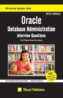 Oracle Database Administration Interview Questions : You'll Most Likely Be Asked - Book