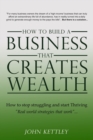 How to Build a Business that creates WEALTH - Book