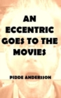 An Eccentric Goes to the Movies - Book