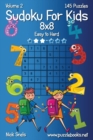 Sudoku For Kids 8x8 - Easy to Hard - Volume 2 - 145 Puzzles - Book