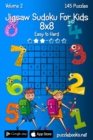 Jigsaw Sudoku For Kids 8x8 - Easy to Hard - Volume 2 - 145 Puzzles - Book