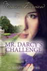 Mr. Darcy's Challenge : The Darcy Novels Volume 2 - Book