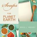 Soups for Planet Earth - Book