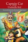 Captain Cat and the Umbrella Kid : In Fear Can Be Fatal & the Aunt from the Blood Lagoon - Book