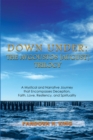 Down Under: the Avgoustos [August] Trilogy : A Mystical and Narrative Journey That Encompasses Deception, Faith, Love, Resiliency, and Spirituality - eBook