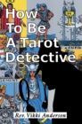How to Be a Tarot Detective - eBook