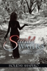 Scarlet Waters : The Iconoclastic Memoirs of Holiday Shapero Book One - Book