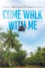 Come Walk with Me - Book