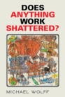 Does Anything Work Shattered? - Book