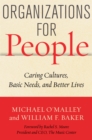 Organizations for People : Caring Cultures, Basic Needs, and Better Lives - Book