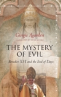The Mystery of Evil : Benedict XVI and the End of Days - Book