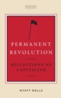 Permanent Revolution : Reflections on Capitalism - Book