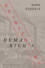 Reinventing Human Rights - Book