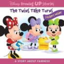 Disney Growing Up Stories: The Twins Take Turns A Story About Fairness - Book