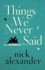Things We Never Said - Book