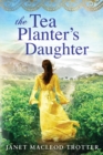 The Tea Planter's Daughter - Book