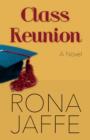 Class Reunion : A Novel - eBook