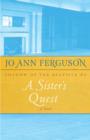 A Sister's Quest : A Novel - eBook