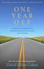 One Year Off : Leaving It All Behind for a Round-the-World Journey with Our Children - eBook