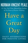 Have A Great Day : Daily Affirmations for Positive Living - eBook