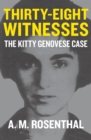 Thirty-Eight Witnesses : The Kitty Genovese Case - eBook