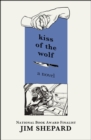 Kiss of the Wolf : A Novel - eBook