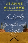 A Lady Bought with Rifles - eBook