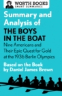 Summary and Analysis of The Boys in the Boat: Nine Americans and Their Epic Quest for Gold at the 1936 Berlin Olympics : Based on the Book by Daniel James Brown - eBook