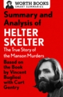 Summary and Analysis of Helter Skelter: The True Story of the Manson Murders : Based on the Book by Vincent Bugliosi with Curt Gentry - eBook