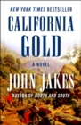 California Gold : A Novel - Book