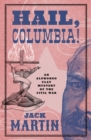 Hail, Columbia! - Book