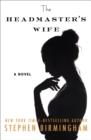 The Headmaster's Wife : A Novel - Book