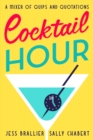 Cocktail Hour : A Mixer of Quips and Quotations - eBook