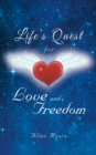 Life's Quest for Love and Freedom - Book
