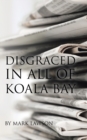 Disgraced in All of Koala Bay - Book