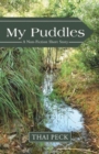 My Puddles : A Non-Fiction Short Story - Book